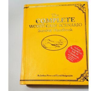 The Complete Worst -Case Scenario Survival Handbook 1999-2007